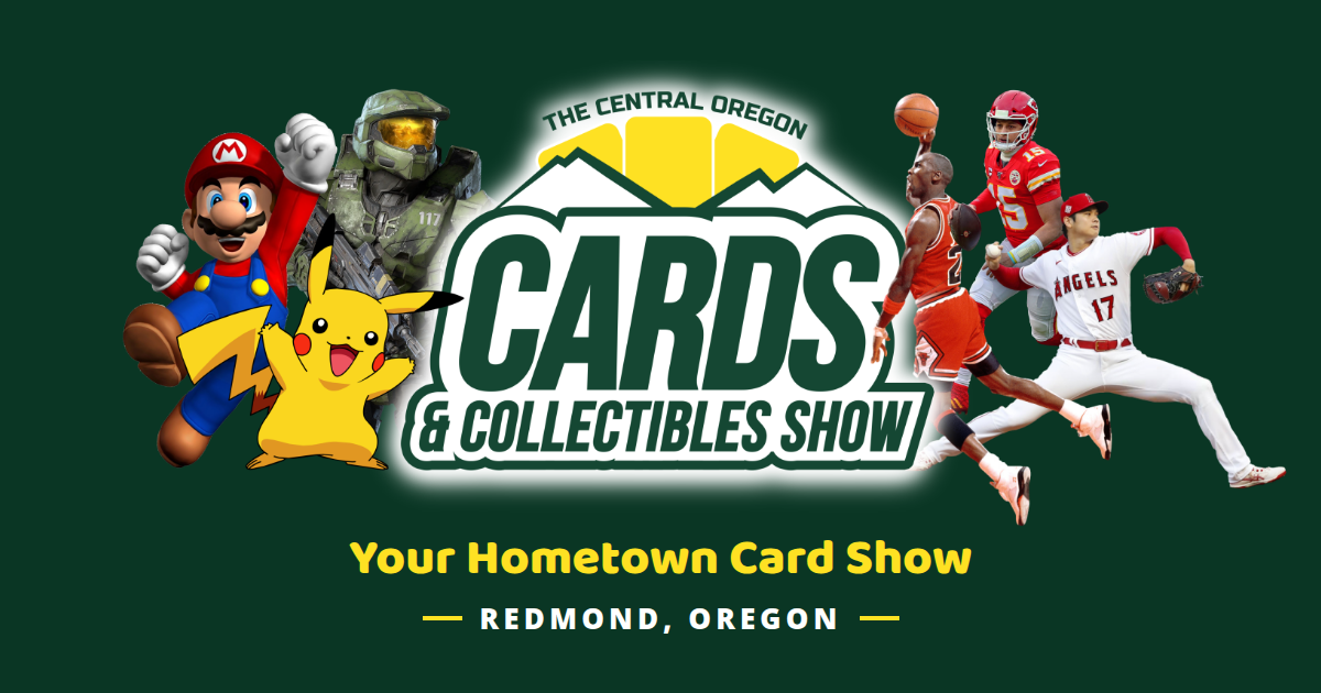 Central Oregon Cards & Collectibles Show