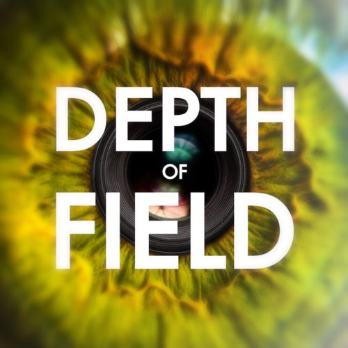 Depth of Field Podcast hosted by Adrian Thompson.